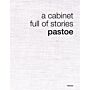 Pastoe - A cabinet full of stories