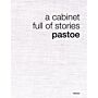 Pastoe - A cabinet full of stories