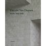 Vincent Van Duysen - Works 2009-2018