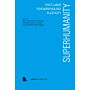 Superhumanity - Post-Labor, Psychopathology, Plasticity