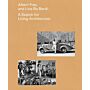 Albert Frey and Lina Bo Bardi : A Search for Living Architecture