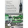 Faster, Smarter, Greener - The Future of the Car and Urban Mobility (PBK)