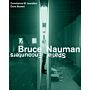 Bruce Nauman - Spatial Encounters