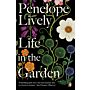 Penelope Lively - Life in the Garden (PBK)