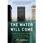 The Water Will Come - Rising Seas Sinking Cities (PBK)