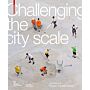 Challenging The City Scale - Journeys in People-Centred Design