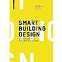 Smart Building Design - Conception, Planning, Realization, and Operation