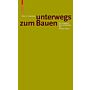 Gion A. Caminada: Unterwegs zum Bauen - Ein gespräch über Architektur mit Florian Aicher