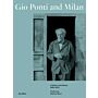 Gio Ponti and Milan - A Guide to the Works 1920-1970