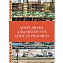 Addis Ababa - A Manifesto On African Progress