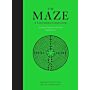 The Maze - A Labyrinthine Compendium