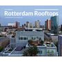 Rotterdam Rooftops - Taking Resilience to a Higher Level