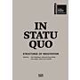 In Statu Quo - Structures of Negotiation