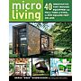 Micro Living: 40 Innovative Tiny Houses Equipped for Full-Time Living, in 400 Square Feet or Less