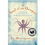 The Soul of an Octopus - A Surprising Exploration into the Wonder of Consciousness