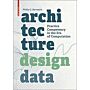 Architecture Design Data - Practice Competency in the Era of Computation