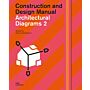 Construction and Design Manual : Architectural Diagrams 2