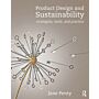 Product Design and Sustainability - Strategies, Tools, and Practice