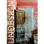 Undesign - Critical Practices as the Intersection of Art and Design