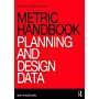 Metric Handbook - Planning and Design (PBK)
