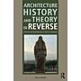 Architecture History and Theory in Reverse - From an Information Age to Eras of Meaning