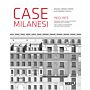 Case Milanesi 1923-1973 Fifty Years of Residential Architecture in Milan (Italian English language)