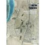 New Towns : An Investigation on Urbanism
