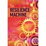 The Resilience Machine