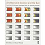 Architectural Science and the Sun - The Poetics and Pragmatics of Solar Design