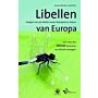 Libellen van Europa - Veldgids met alle libellen tussen Noordpool en Sahara