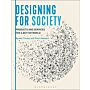 Designing for Society : Products and Services for a Better World