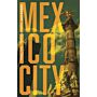 Mexico City - Cradle of Empires