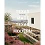 Texas Made Texas Modern - The House and the Land