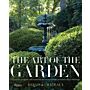 The Art of the Garden - Landscapes, Interiors, Arrangements and Recipes Inspired by