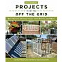 Do-it-yourself projects to get you off the grid - Rain Barrels, Chicken Coops, Solar Panels etc.