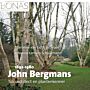 John Bergmans (1892-1980) - Plantenkenner en tuinarchitect