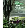 Casa Moderna: Latin American Living