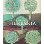 An Oak Spring Herbaria - Herbs and Herbals from the Fourteenth to the Nineteenth Centuries
