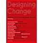 Designing Change - Professional Mutations in Urban Design 1980-2020