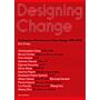 Designing Change - Professional Mutations in Urban Design 1980-2020