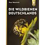 Die Wildbienen Deutschlands