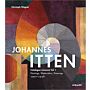 Johannes Itten - Catalogue Raisoné (1907-1938)