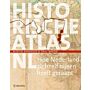 Historische Atlas NL - Hoe Nederland zichzelf bijeen heeft geraapt