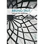 Bruno Taut - Visionär und Weltbürger