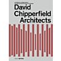 David Chipperfield Architects - Architecture & Construction Details (Third Expanded Edition)