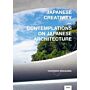 Japanese Creativity - Contemplations on Japanese Architecture