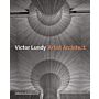 Victor Lundy : Artist Architect