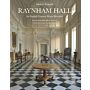 Raynham Hall : An English Country House Revealed