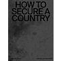 How to Secure a Country - From Border Policing via Weather Forecast to Social Engineering