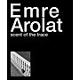 Emre Arolat - Scent of Trace